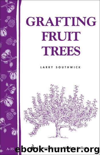 Grafting Fruit Trees by Larry Southwick