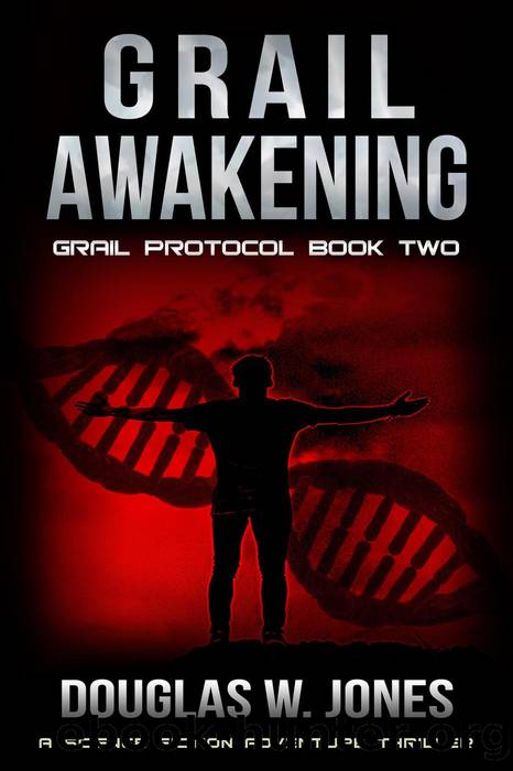 Grail Awakening by Douglas W Jones