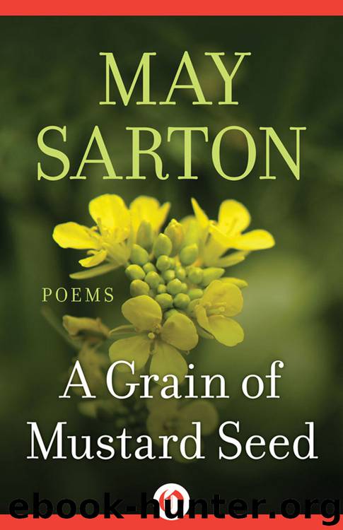 Grain of Mustard Seed by May Sarton