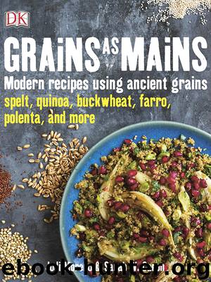 Grains as Mains by Jodi Moreno