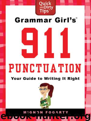 Grammar Girl's 911 Punctuation by Mignon Fogarty