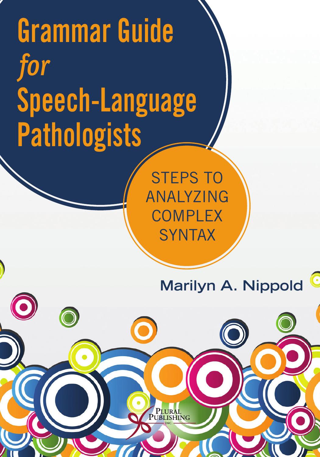 Grammar Guide for Speech-Language Pathologists: Steps to Analyzing Complex Syntax by Marilyn A. Nippold