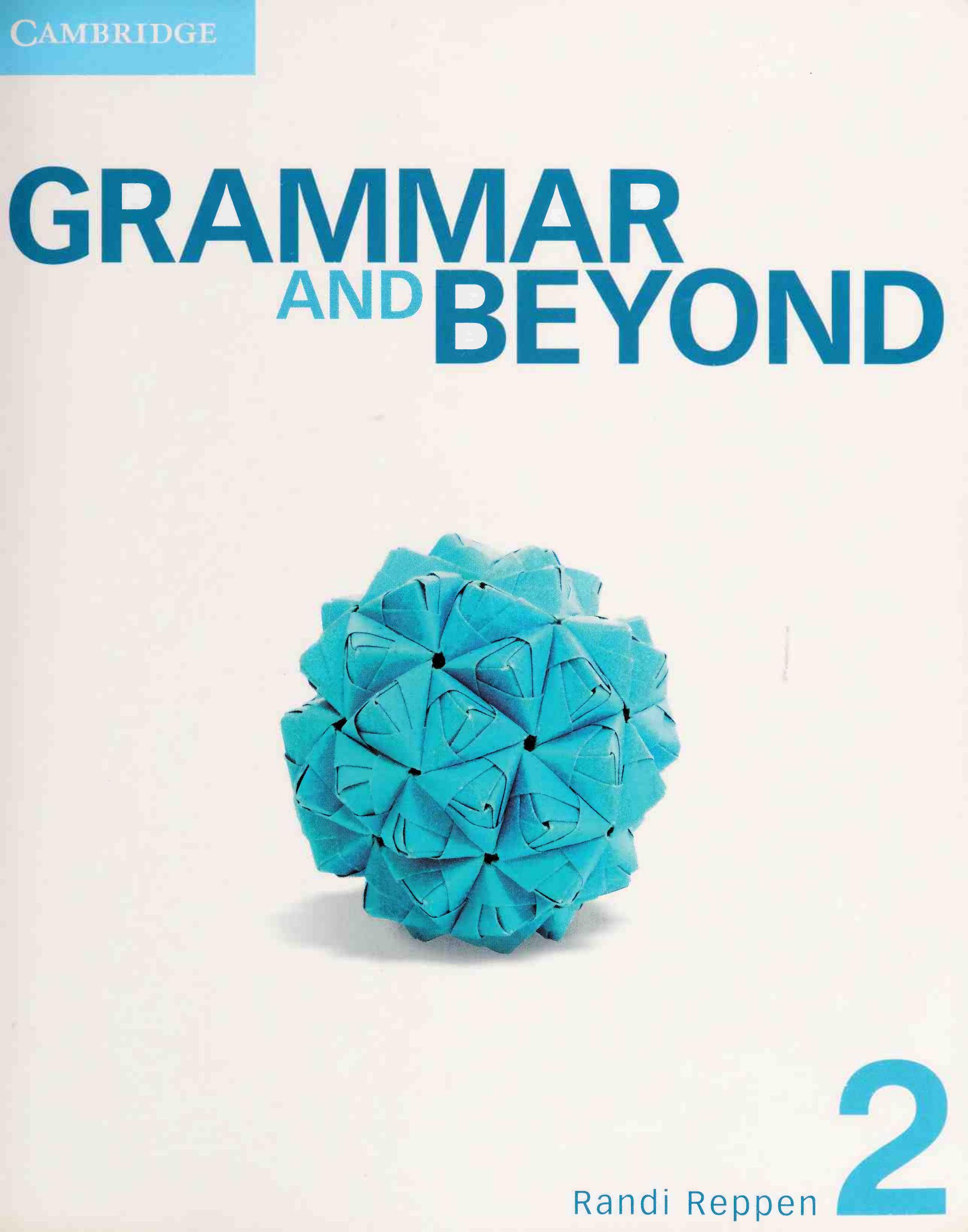 Grammar and Beyond Level 2 Student's Book by Randi Reppen Deborah Gordon