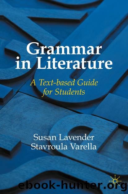 Grammar in Literature by Susan Lavender & Stavroula Varella