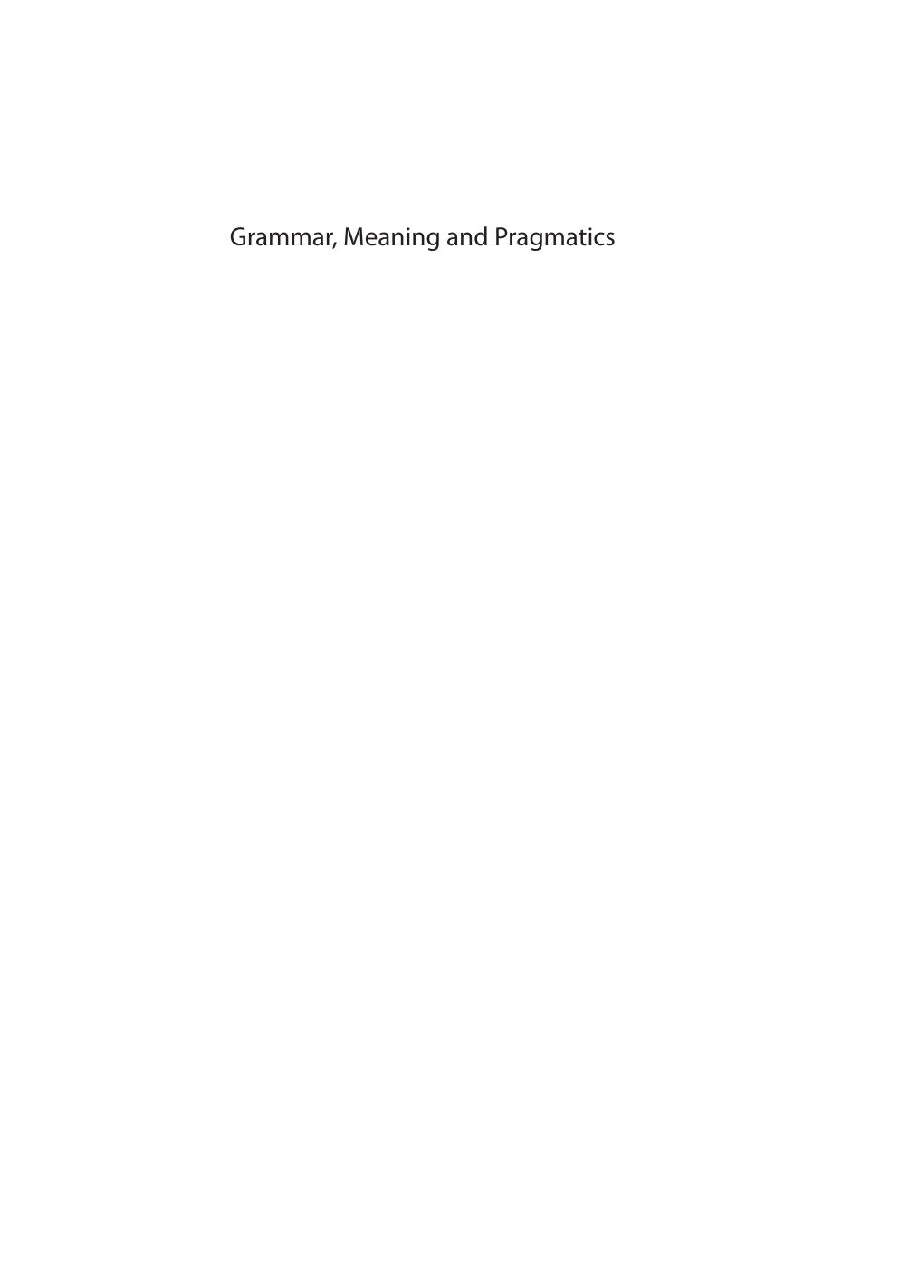 Grammar, Meaning and Pragmatics by Frank Brisard; Jan-Ola Östman; Jef Verschueren