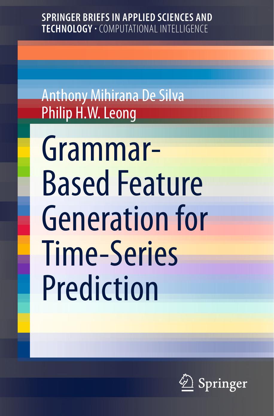 Grammar-Based Feature Generation for Time-Series Prediction (2015) by Unknown