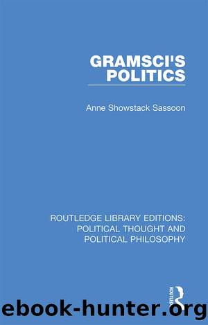 Gramsci's Politics by Anne Showstack Sassoon