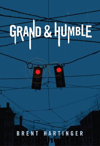 Grand & Humble by Brent Hartinger
