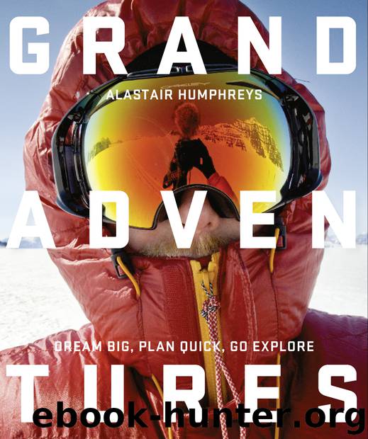 Grand Adventures by Alastair Humphreys
