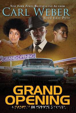 Grand Opening: A Family Business Novel by Carl Weber & Eric Pete