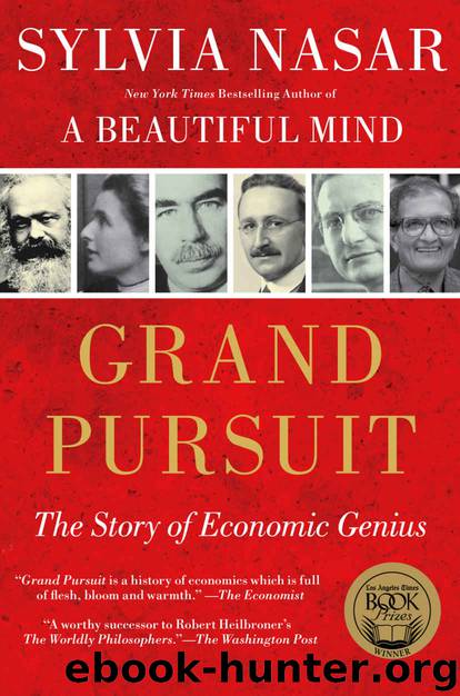 Grand Pursuit: The Story of Economic Genius by Sylvia Nasar