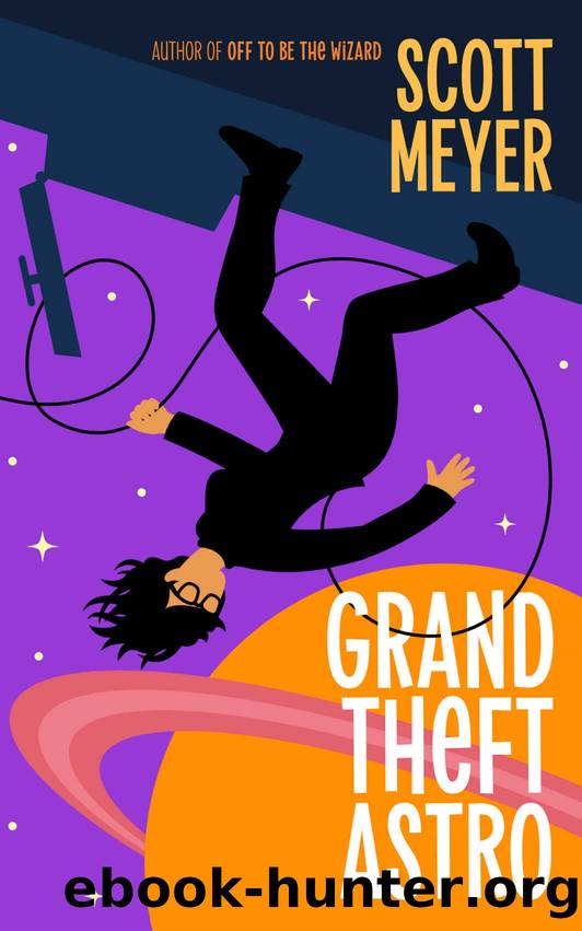 Grand Theft Astro by Scott Meyer