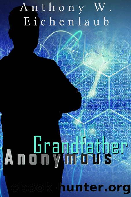 Grandfather Anonymous by Anthony W Eichenlaub