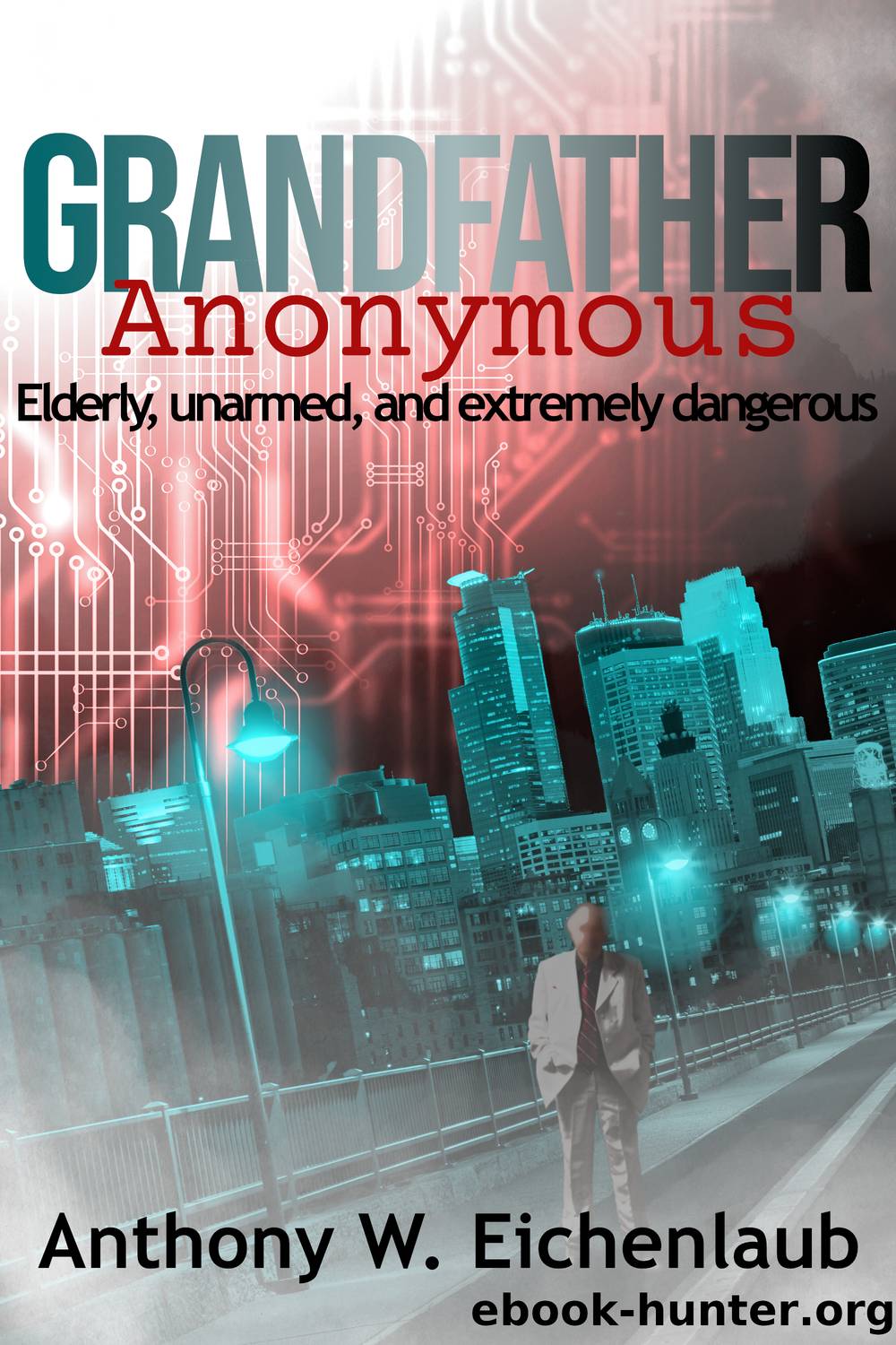 Grandfather Anonymous by Anthony W. Eichenlaub
