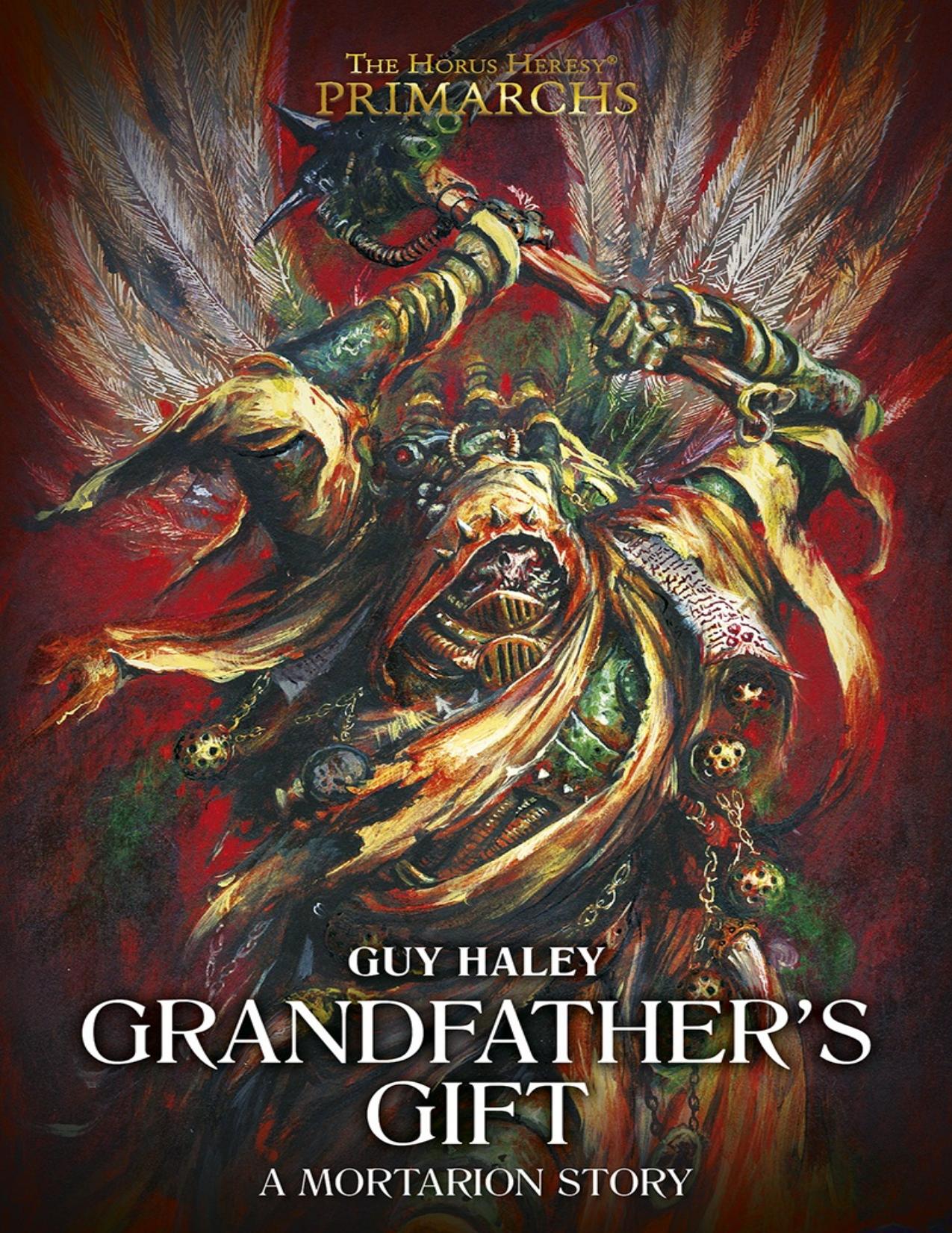 Grandfatherâs Gift by Guy Haley