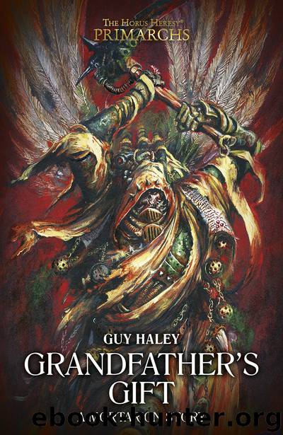 Grandfather’s Gift - Guy Haley by Warhammer 40K