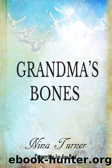 Grandma's Bones by Nina Turner