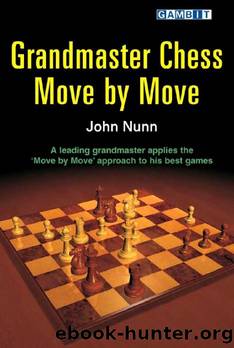 Grandmaster Chess Move by Move (Nunn) by Unknown