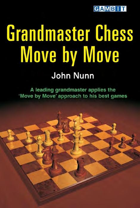 Grandmaster Chess Move by Move [Repost] by Move by John Nunn