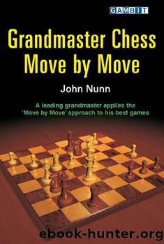 Grandmaster Chess Move by Move Nunn by Unknown