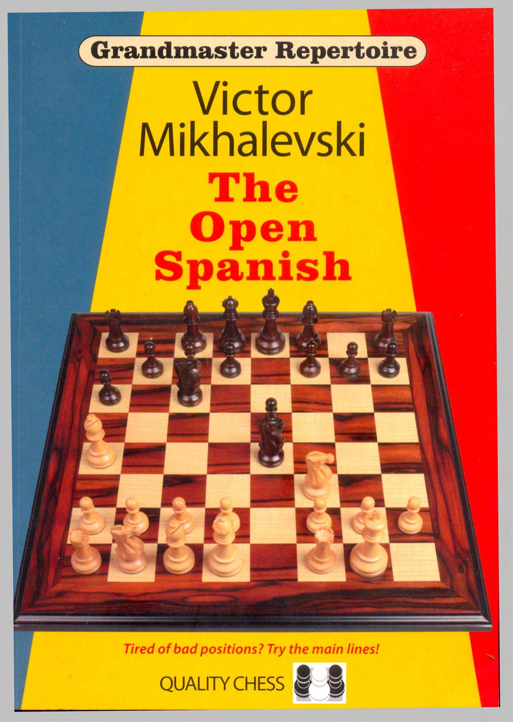 Grandmaster Repertoire 13: The Open Spanish by Victor Mikhalevski
