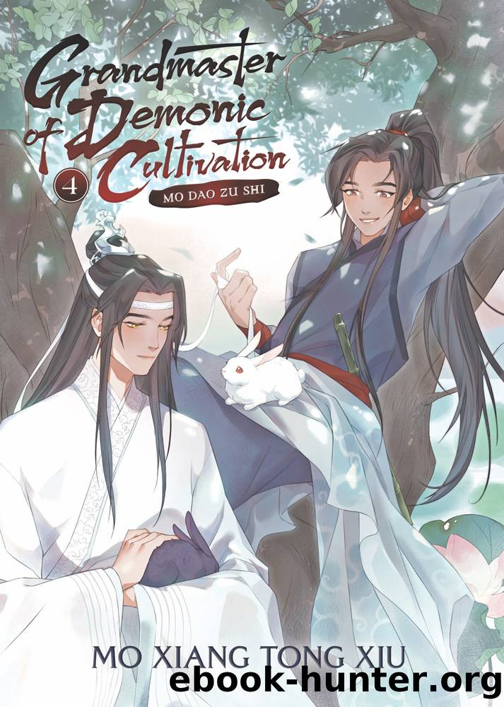 Grandmaster of Demonic Cultivation: Mo Dao Zu Shi Vol. 4 by Mo Xiang Tong Xiu