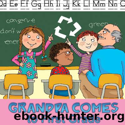 Grandpa Comes to First Grade by J. Jean Robertson & Anita DuFalla
