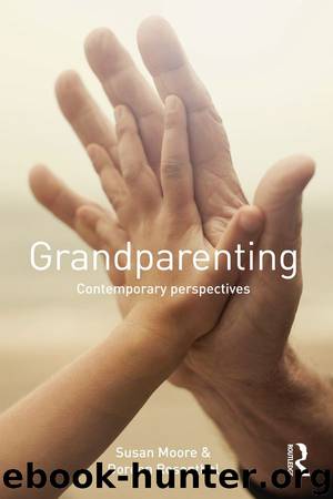 Grandparenting: Contemporary Perspectives by Susan Moore & Doreen Rosenthal