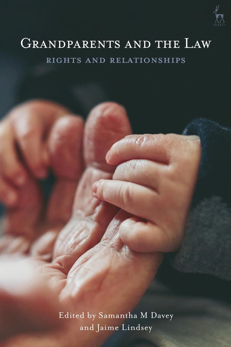 Grandparents and the Law: Rights and Relationships by Samantha M. Davey Jaime Lindsey