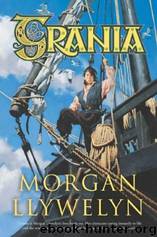 Grania: She-King of the Irish Seas by Morgan Llywelyn