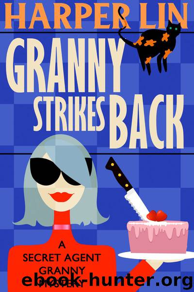 Granny Strikes Back by Harper Lin