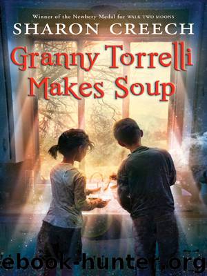 Granny Torrelli Makes Soup by Sharon Creech