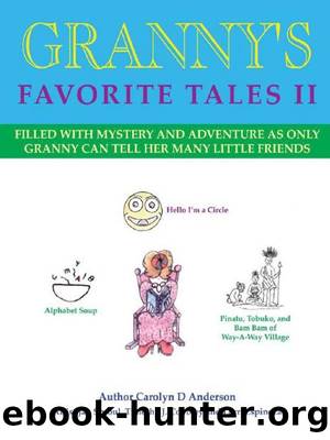 Granny's Favorite Tales II by Carolyn D. Anderson Jan Sproul Timothy J. Cobbley Lorri Espinoza