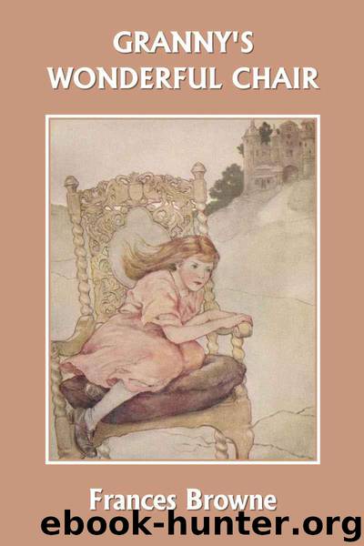 Granny's Wonderful Chair (Yesterday's Classics) by Browne Frances