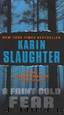 Grant County 03: Faint Cold Fear by Karin Slaughter
