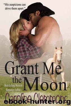 Grant Me The Moon by Caroline Clemmons