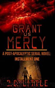 Grant Us Mercy_installment one by D. C. Little
