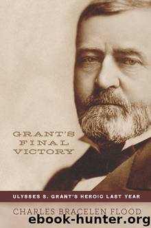 Grant's Final Victory by Charles Bracelen Flood