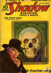 Grant, Maxwell - The Shadow 078 - The Third Skull by Maxwell Grant
