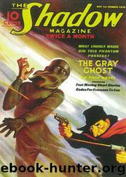 Grant, Maxwell - The Shadow 101 - The Gray Ghost by Maxwell Grant