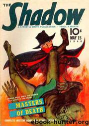 Grant, Maxwell - The Shadow 198 - Masters of Death by Maxwell Grant