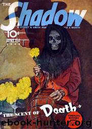 Grant, Maxwell - The Shadow 199 - The Scent of Death by Maxwell Grant