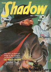Grant, Maxwell - The Shadow 218 - The White Column by Maxwell Grant