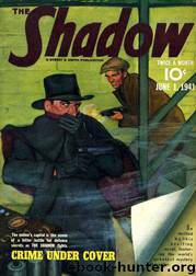 Grant, Maxwell - The Shadow 223 - Crime Under Cover by Maxwell Grant