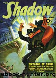 Grant, Maxwell - The Shadow 232 - Dictator of Crime by Maxwell Grant