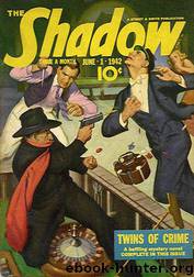 Grant, Maxwell - The Shadow 247 - Twins of Crime by Maxwell Grant