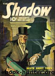 Grant, Maxwell - The Shadow 250 - Death About Town by Maxwell Grant