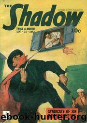 Grant, Maxwell - The Shadow 254 - Syndicate of Sin by Maxwell Grant