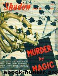 Grant, Maxwell - The Shadow 294 - Murder By Magic by Maxwell Grant