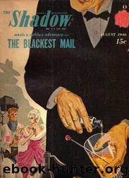 Grant, Maxwell - The Shadow 306 - The Blackest Mail by Maxwell Grant
